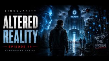 ALTERED REALITY | Episode 14 | Cyberpunk Sci-Fi